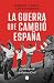La guerra que cambió España: Efemérides de la Guerra Civil