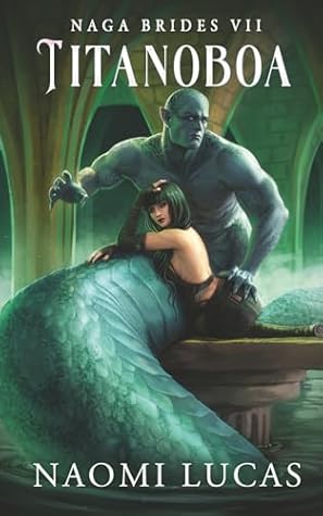 Titanoboa (Naga Brides Book 7)