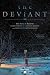 The Deviant, Vol. 1
