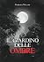 Il giardino delle ombre
