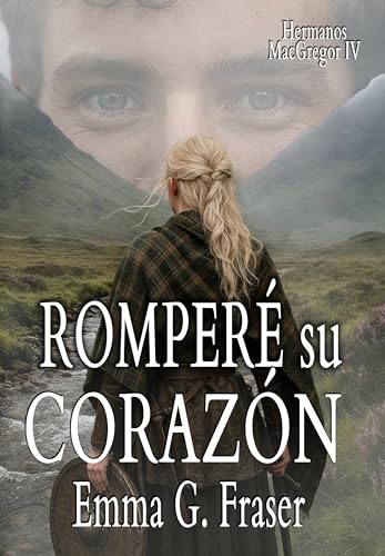 Romperé su corazón (Hermanos MacGregor, #4)
