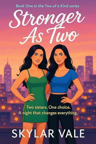 Stronger As Two: An FFM Erotic Novella (Two of a Kind Book 1)