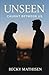 Unseen: Caught Between Us