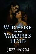 Witchfire in the Vampire's Hold