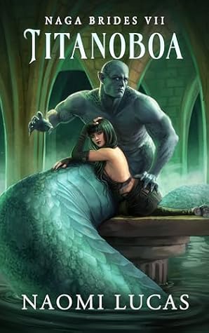 Titanoboa (Naga Brides, #7)
