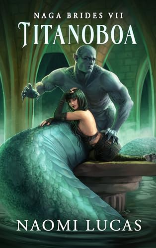 Titanoboa (Naga Brides, #7)