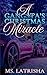 A Gangsta’s Christmas Miracle by Ms. Latrisha