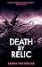 Death By Relic: A gripping, unputdownable detective drama set in the wilds of Shropshire (A DI Georgie Fraser Mystery) (Shropshire Mysteries Book 2)