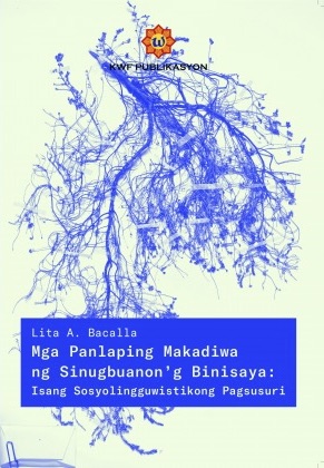 Mga Panlaping Makadiwa ng Sinugbuanon'g Binisaya: Isang Sosyolingguwistikong Pagsusuri