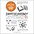 Cryptocurrency 101: From Blockchain and Bitcoin to Altcoins and Cryptocurrency Exchanges, Your Essential Guide to Understanding, Acquiring, and Using Cryptocurrency
