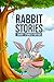 Rabbit Stories: Short stori...