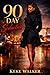 90 Day Seduction  by KeKe Walker
