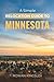 A Simple Relocation Guide to Minnesota by Rowan Kingsley
