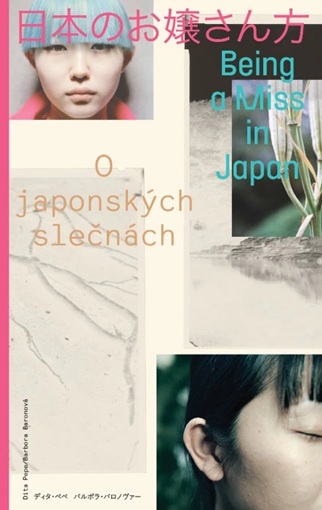 O japonských slečnách - Being a Miss in Japan - 日本のお嬢さん方