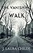 The Vanishing Walk