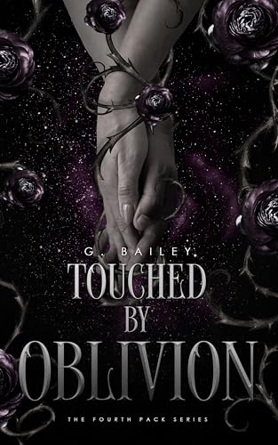 Touched by Oblivion (The Fourth Pack Series Book 1)