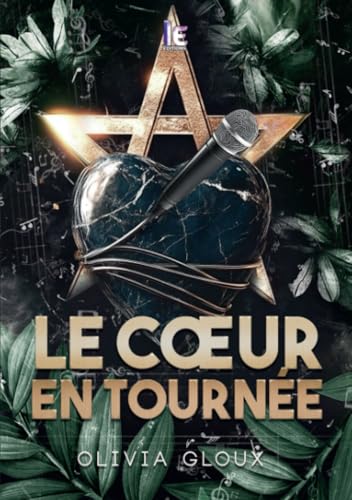 Le cœur en tournée : Une romance de rock star spicy (French Edition)