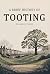 A Brief History of Tooting