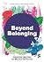 Beyond Belonging: East and ...