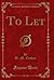 To Let (Classic Reprint)