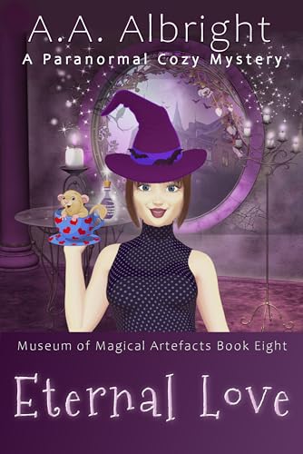 Eternal Love (Museum of Magical Artefacts #8)