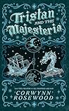Tristan and the M...
