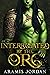 Interrogated by the Orc (Or...