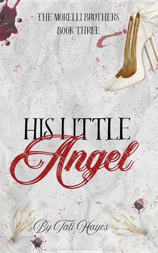 His Little Angel (The Morelli Brothers #3)