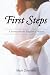 First Steps: A Journey into...