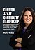 Common Sense Community Leadership by Marcy Kravit