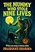 The Mummy Who Stole Nine Lives by Prashant   Sharma
