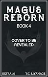 Magus Reborn 4: A...