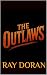 The Outlaws: An Old West Ad...