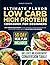 Ultimate Flavor Low Carb High Protein Cookbook for Beginners by Paisley Schultz
