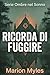 Ricorda di Fuggire (Serie O...