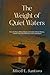The Weight of Quiet Waters by Alfred E. Santoro