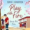 Play with Fire: V...