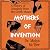 Mothers of Invention: A History of Creativity from the Greek Muses