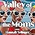 Valley of the Moms: A Novel