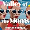 Valley of the Mom...