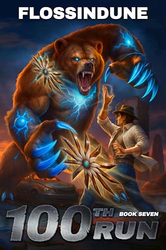 100th Run - Book Seven: A Regressor's LitRPG Adventure (Kindle Edition)
