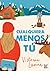 Cualquiera menos tú (Spanish Edition)