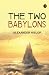 The Two Babylons