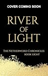 River of Light: T...