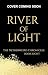 River of Light: The Netherweird Chronicles, Book Eight - paranormal urban fantasy, where history and mythology collide