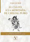 El culto a la Montaña de Cristal Puro: Peregrinación popular y paisaje visionario en el sudeste de Tíbet (Serie Asia) (Spanish Edition) El culto a la Montaña de Cristal Puro: Peregrinación popular y paisaje visionario en el sudeste de Tíbet (Serie Asia) (Spanish Edition)