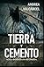 De Tierra y Cemento (Spanish Edition)
