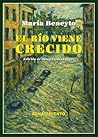 El río viene crecido