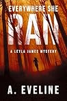 Everywhere She Ran