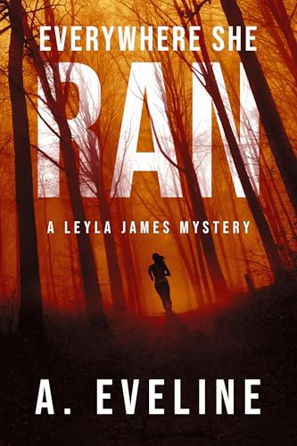 Everywhere She Ran (Kindle Edition)